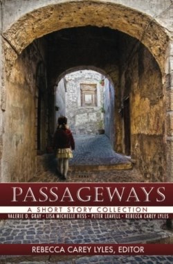 9780989462426 Passageways : A Short Story Collection