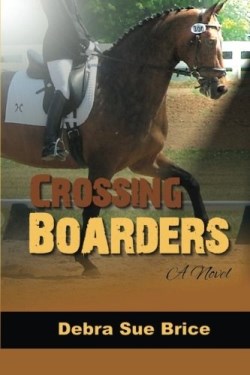 9780990397946 Crossing Boarders : A Novel