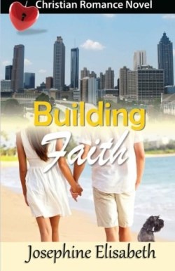 9780990397953 Building Faith : A Romance Novel