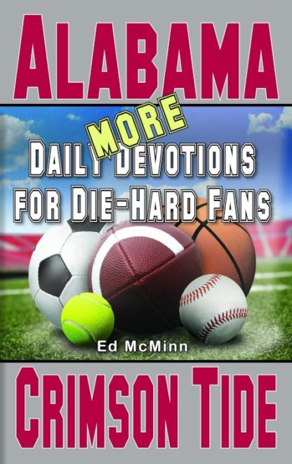 9780990488286 More Daily Devotions For Die-Hard Fans Alabama Crimson Tide