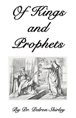 9780990557975 Of Kings And Prophets