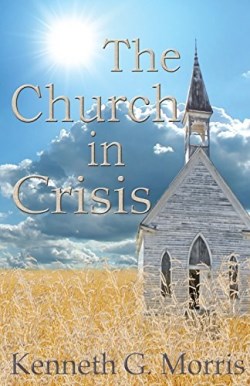 9780990954224 Church In Crisis