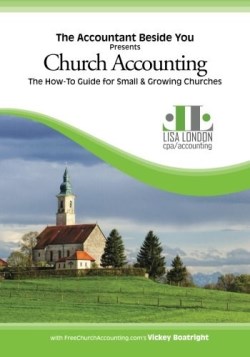 9780991163533 Church Accounting : The How To Guide For Small And Growing Churches