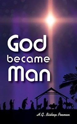 9780994191007 God Became Man (Large Type)