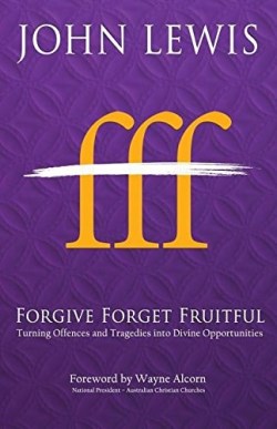 9780994260765 Forgive Forget Fruitful