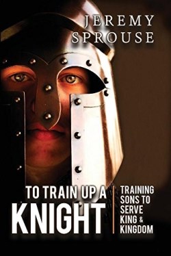 9780996043069 To Train Up A Knight