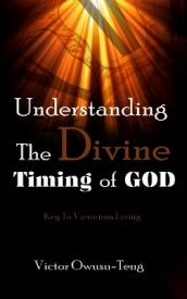 9780996426749 Understanding The Divine Timing Of God