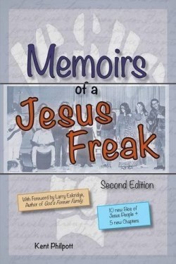 9780996859004 Memoirs Of A Jesus Freak 2nd Edition (Expanded)