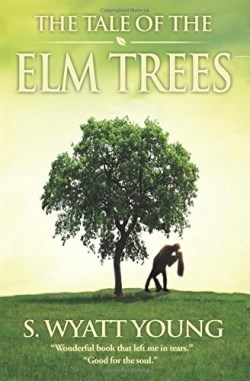 9780996947527 Tale Of The Elm Trees