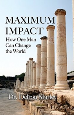 9780998759302 Maximum Impact : How One Man Can Change The World