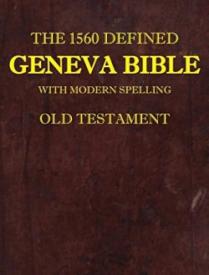 9780998777856 Defined Geneva Bible With Modern Spelling Old Testament