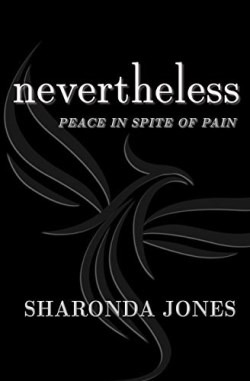 9780999238004 Nevertheless Peace In Spite Of Pain