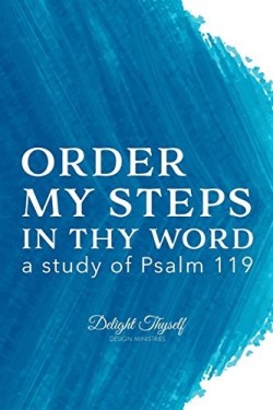 9780999517529 Order My Steps In Thy Word