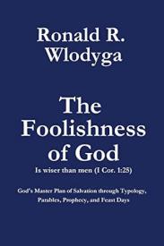 9780999600023 Foolishness Of God Volume 1