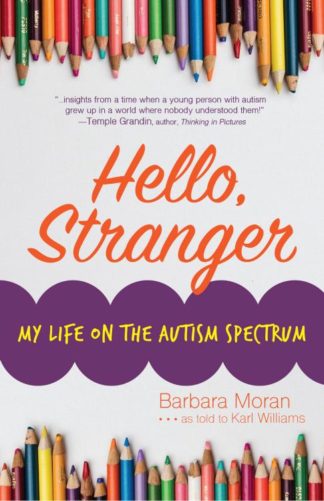 9780999742259 Hello Stranger : My Life On The Autism Spectrum