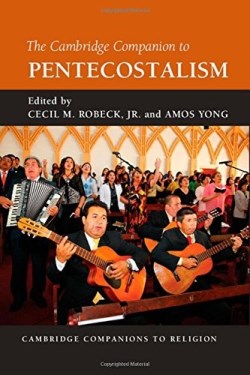 9781107007093 Cambridge Companion To Pentecostalism