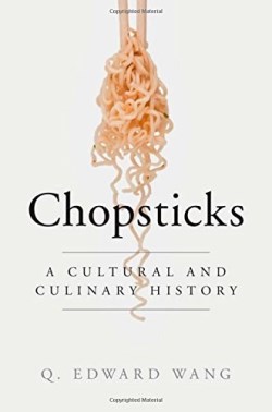 9781107023963 Chopsticks : A Cultural And Culinary History