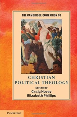 9781107052741 Cambridge Companion To Christian Political Theology