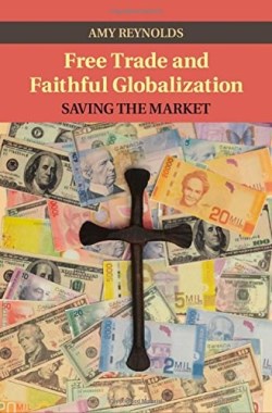 9781107078246 Free Trade And Faithful Globalization