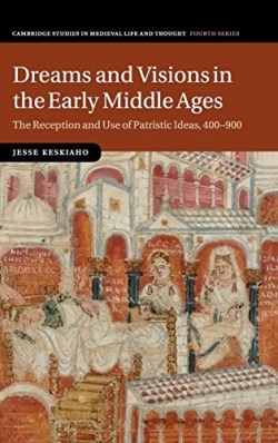 9781107082137 Dreams And Visions In The Early Middle Ages