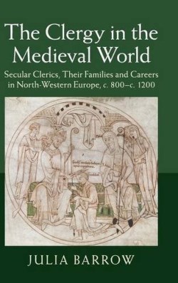 9781107086388 Clergy In The Medieval World