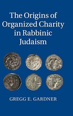9781107095434 Origins Of Organized Charity In Rabbinic Judaism