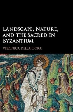 9781107139091 Landscape Nature And The Sacred In Byzantium