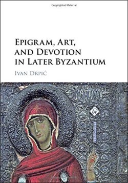 9781107151512 Epigram Art And Devotion In Later Byzantium