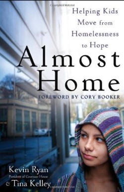 9781118230473 Almost Home : Helping Kids Move From Homelessness To Hope