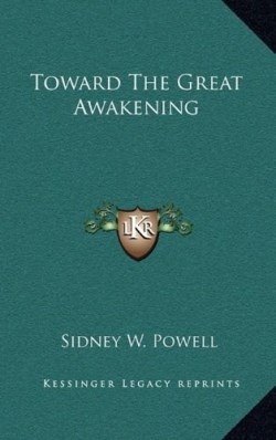 9781163382240 Toward The Great Awakening