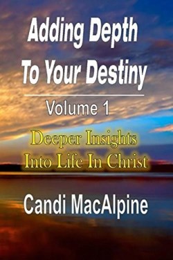 9781304985316 Adding Depth To Your Destiny Vol 1