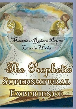 9781312505421 Prophetic Supernatural Experience