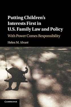 9781316629635 Putting Childrens Interests First In US Family Law And Policy