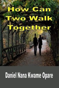 9781365763281 How Can Two Walk Together