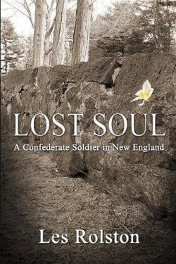 9781365774713 Lost Soul : A Confederate Soldier In New England