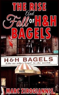 9781365778230 Rise And Fall Of H And H Bagels