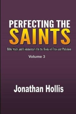 9781365789762 Perfecting The Saints 3 (Student/Study Guide)