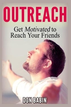 9781365826139 Outreach : Get Motivated To Reach Your Friends
