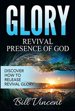 9781365828508 Glory Revival Presence Of God