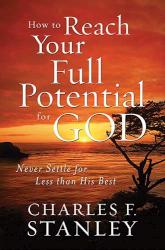 9781400202928 How To Reach Your Full Potential For God