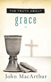 9781400204120 Truth About Grace