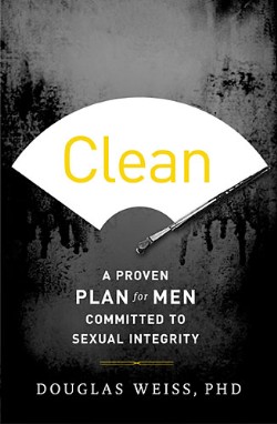 9781400204687 Clean : A Proven Plan For Men Committed To Sexual Integrity