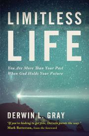 9781400205363 Limitless Life : You Are More Than Your Past When God Holds Your Future