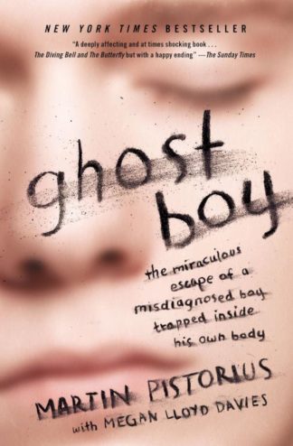 9781400205837 Ghost Boy : The Miraculous Escape Of A Misdiagnosed Boy Trapped Inside His