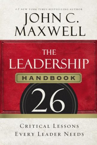 9781400205936 Leadership Handbook : 26 Critical Lessons Every Leader Needs