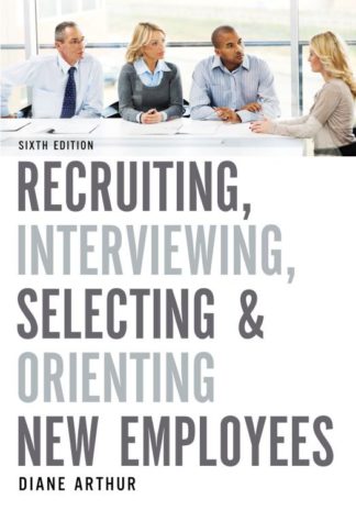 9781400217380 Recruiting Interviewing Selecting And Orienting New Employees