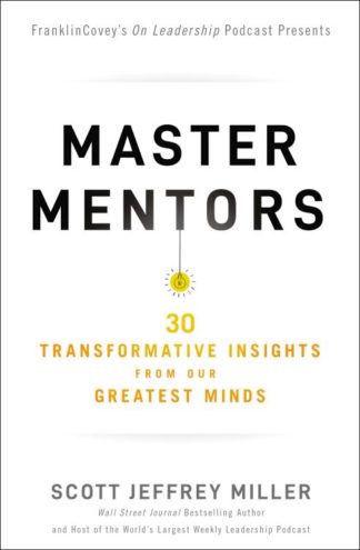 9781400221011 Master Mentors : 30 Transformative Insights From Our Greatest Business Mind