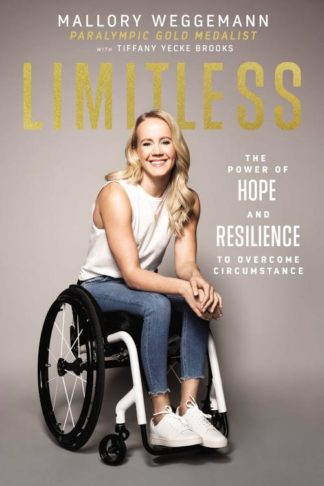 9781400223497 Limitless : The Power Of Hope And Resilience To Overcome Circumstance