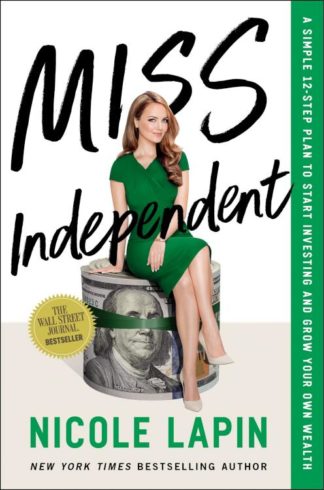 9781400226320 Miss Independent : A Simple 12-Step Plan To Start Investing And Grow Your O