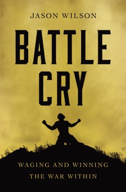 9781400226993 Battle Cry : Waging And Winning The War Within